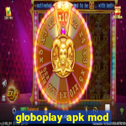 globoplay apk mod